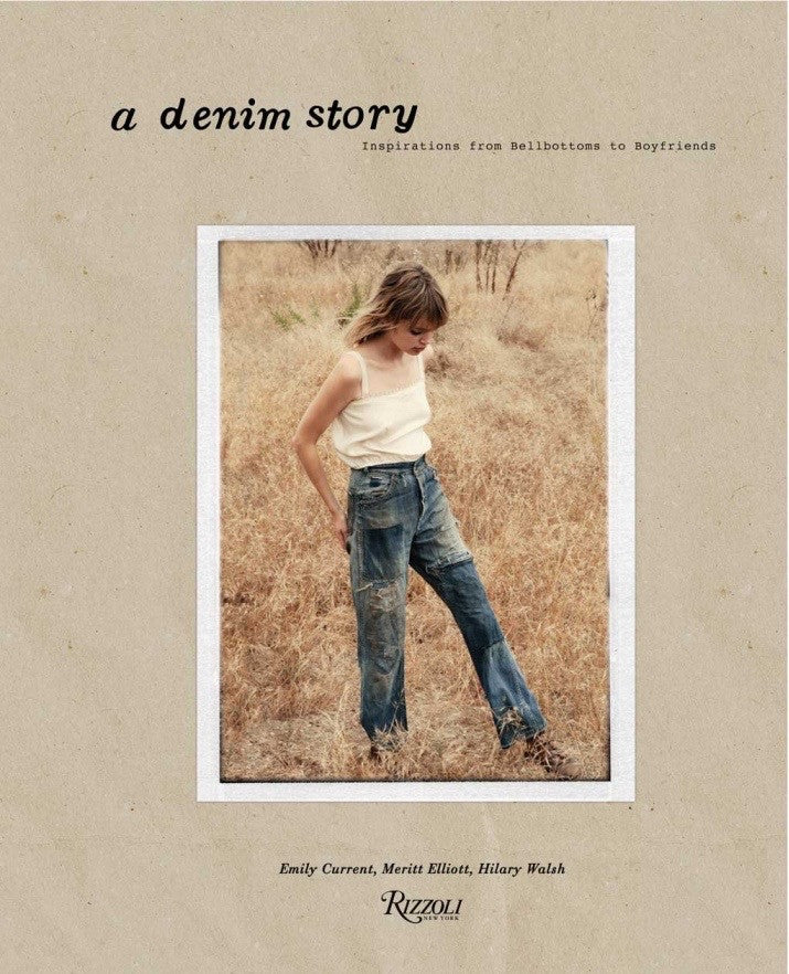 A Denim Story: Inspirations From Bellbottoms To Boyfriends 3RD PARTY PRODUCT Rizzoli